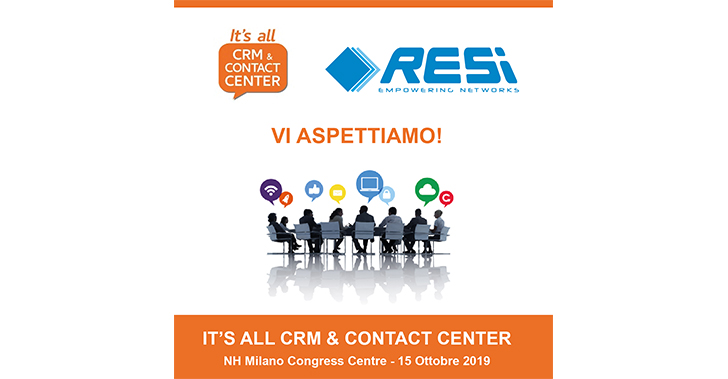 RESI at It's all CRM & Contact Center, Milan, 15th October.